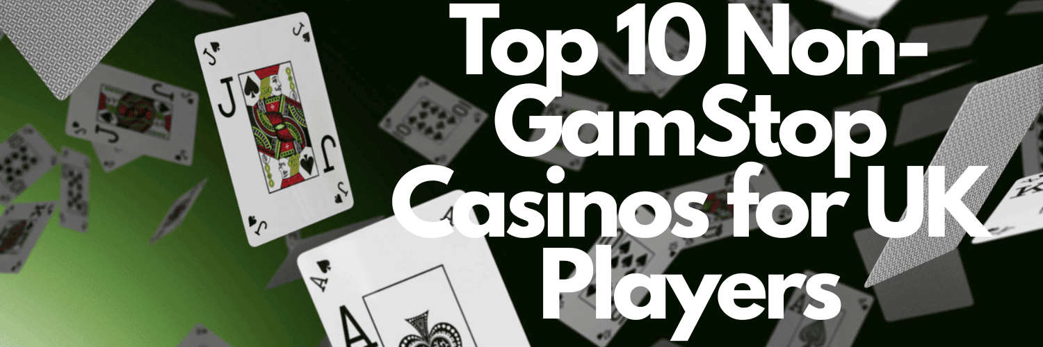 Exploring Casinos Not on Gamstop UK A Guide for Players